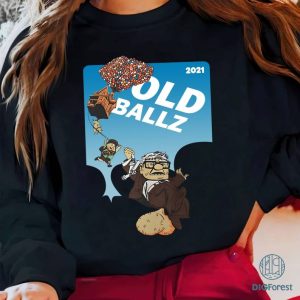 Disney Carl Fredricksen Old Ballz 2021 PNG| Funny Up Movie Shirt | Russell Up Shirt | Balloons House Shirt