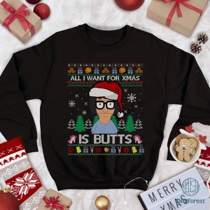 Bob's Burgers Ugly Christmas Sweatshirt | Tina Belcher Ugly Christmas PNG| Tina Belcher Shirt | All I Want For Christmas is Butts Shirt