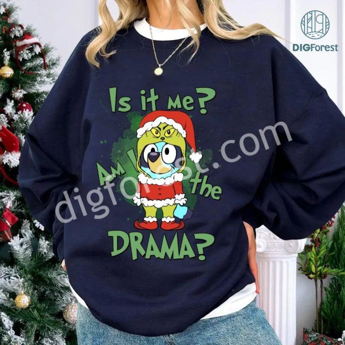 Christmas Bluey Is It Me Am I The Drama Shirt | Bluey Christmas Shirt | Bluey Christmas Trip Shirt | Bluey Kids Shirt | Christmas Gifts