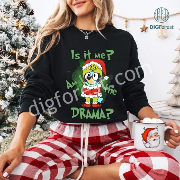 Christmas Bluey Is It Me Am I The Drama Shirt | Bluey Christmas Shirt | Bluey Christmas Trip Shirt | Bluey Kids Shirt | Christmas Gifts