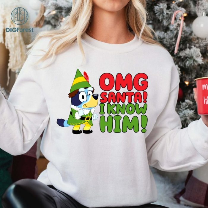 OMG Santa I Know Him Bluey PNG | Kids Christmas Shirt | Bluey Sweatshirt & Xmas Sweater | Bluey Kids T-Shirt