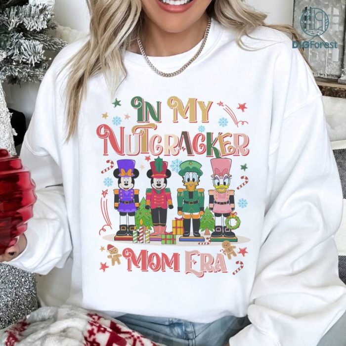 Disneyland In My Nutcracker Mom Era PNG, Mickey And Friends Christmas Shirt, Mickey's Very Merry Christmas Party, Gift For Mom