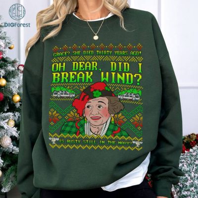 Christmas Vacation Aunt Bethany Ugly Xmas PNG| Oh Dear Did I Break Wind? Shirt | National Lampoons Christmas Vacation Sweatshirt