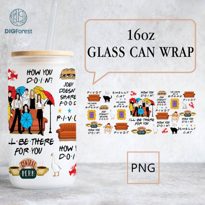 Friends 16oz Glass Can Cup Wrap PNG File | Friends Gifts | Friends,Glass Can Cup | Fan Gift | Iced Coffee Glass Cup | Friends TV Show Gifts