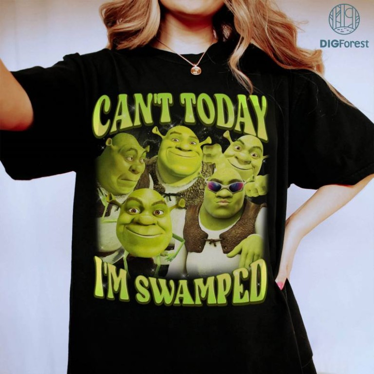Can’t Today I’m Swamped Shrek PNG, Shrek Fiona Princess Shirt, Funny ...