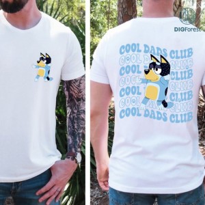 Bluey Cool Dad Club PNG| Bandit Cool Dad Club Tshirt | Bluey Bandit PNG| Dad Birthday Gift | Dad Bluey Shirt | Bluey Family Shirt