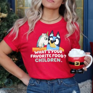 What's Your Favorite Food Shirt | Bluey and Unicorse Shirt | Funny Bluey Characters Shirt | Kids Toddler Shirt | Blue Dog Shirt