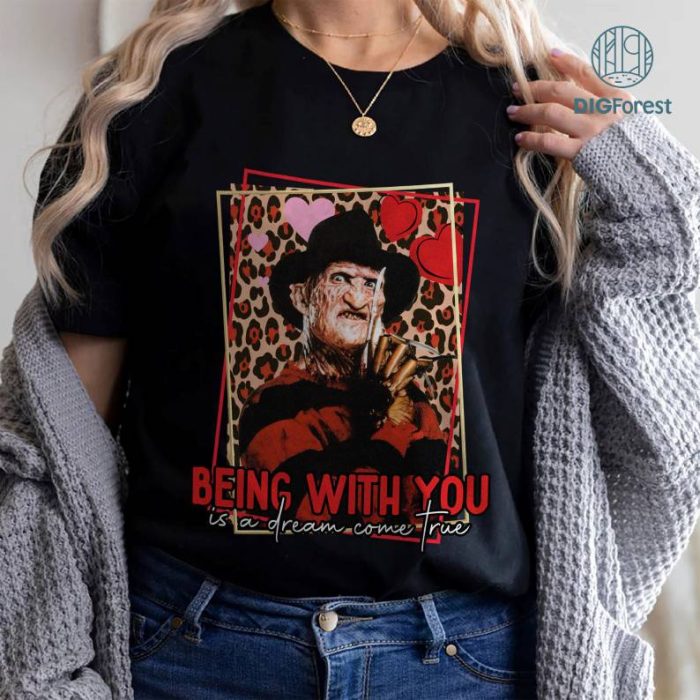 Freddy Krueger Being With You Is A Dream Valentine PNG| Horror Valentine Shirt | A Nightmare on Elm Street Fan Movie Shirt | Couple Shirt