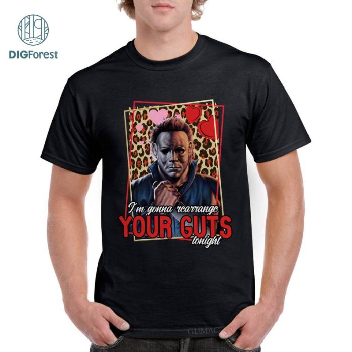 Michael Myers I'm Gonna Rearrange Your Guts Tonight Valentine PNG| Horror Couple Valentine Shirt | Michael Myers Shirt | Horror Movie