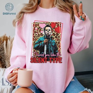 Michael Myers PNG I Heard You Like To Silent Type Valentine Shirt | Horror Couple Valentine Shirt | Michael Myers Fan Shirt | Horror Movie