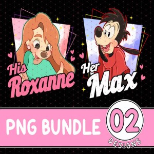 Disney Family A Goofy Movie Couples Her Max His Roxanne Family Couples PNG Max Goof Valentine PNG Max Goof Roxanne Shirt Family Couple Shirt