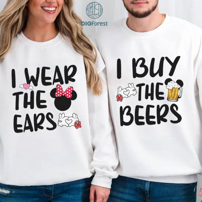 Disney I wear the Ears and I Buy the Beers Matching Disney Couples bundle - Minnie and Mickey PNG