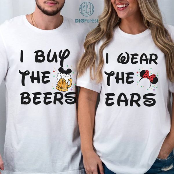 Disney Mickey & Minnie Couple Matching Bundle, I Buy The Beers and I Wear The Ears PNG, Disneyland Couple Shirts, Valentine's Day 2024 Gift