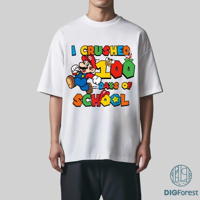 Mario I Crushed 100 Days Of School Shirt, Mario 100 Days Of School Shirt, Mario Game 100th Day Shirt, Super Mario Kindergarten Shirt