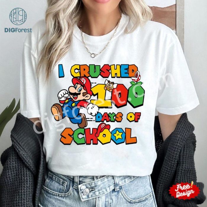 Mario I Crushed 100 Days Of School Shirt, Mario 100 Days Of School Shirt, Mario Game 100th Day Shirt, Super Mario Kindergarten Shirt