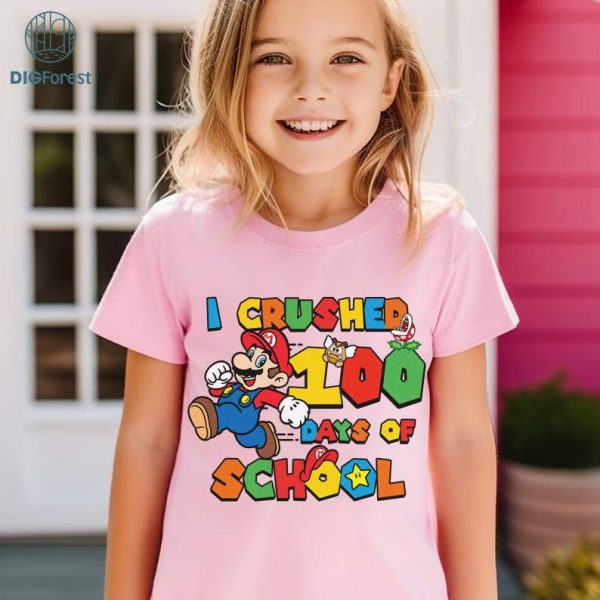 Mario I Crushed 100 Days Of School PNG, Mario 100 Days Of School Shirt, Mario Game 100th Day Shirt, Super Mario Kindergarten Shirt