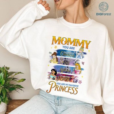 Disney Mommy My Favorite Disney Princess Mother Day Png, Birthday Girl's Mom Shirt Png, Mother Shirt Png, Disney Mothers Day Shirt Gift For Mommy, Disney Mama Shirt