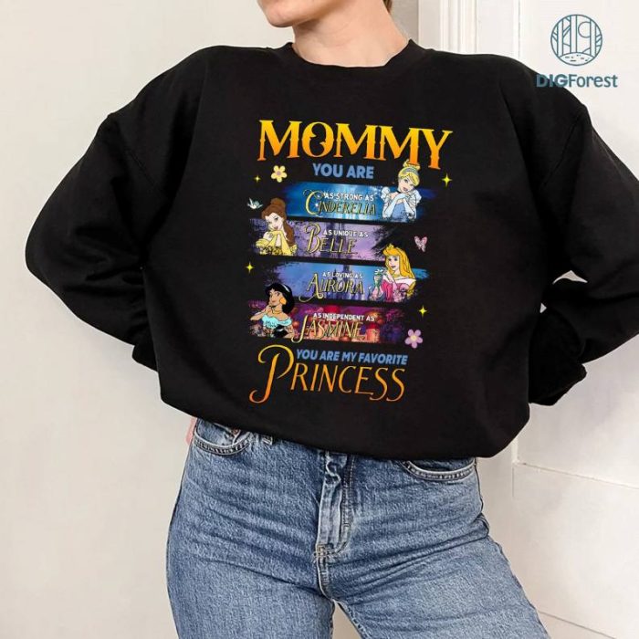 Disney Mommy My Favorite Disney Princess Mother Day Png, Birthday Girl's Mom Shirt Png, Mother Shirt Png, Disney Mothers Day Shirt Gift For Mommy, Disney Mama Shirt