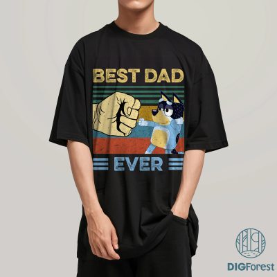 Bluey Best Dad Ever Shirt | Bluey Rad Dad Tee | Bandit Heeler PNG | Father’s Day Gift | Bluey Bandit Digital Download