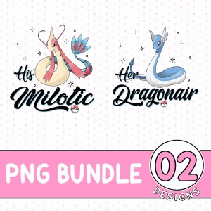 Her Dragonair Valentine PNG| PKM Couple Bundle| PKM Fan Lovers Shirt | Dragonair ad Milotic Couple Shirt | Valentine Gifts for Couples