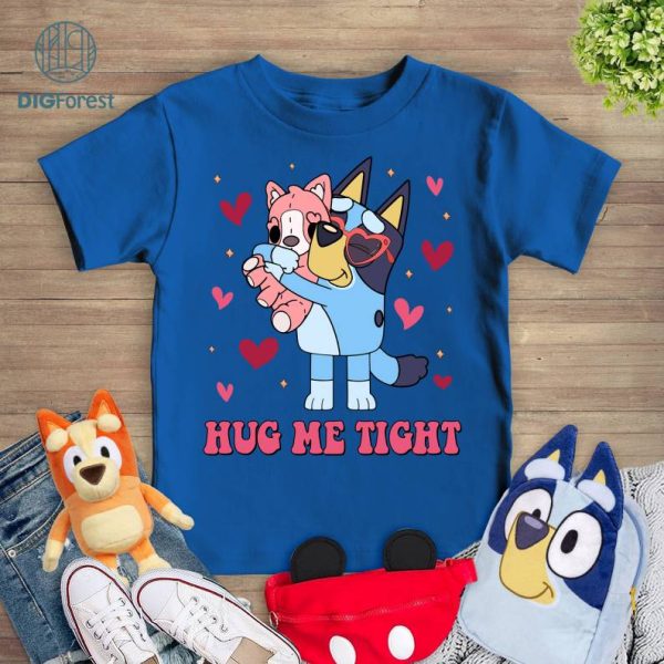 Bluey hug me tight Shirt | Bandit And Chilli Valentine Shirt | Bandit Heeler Chili Bingo Sweatshirt