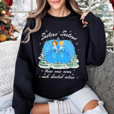Haynes Sisters Christmas Shirt | White Christmas Movie Song Sweatshirt | Devoted Sisters PNG Design Haynes Sisters Christmas Sweatshirt | White Christmas Movie Song Shirt | Devoted Sisters PNG Design