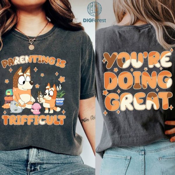 Bluey Cool Mom Club PNG Bluey Mum You’re Doing Great Comfort Color Tee