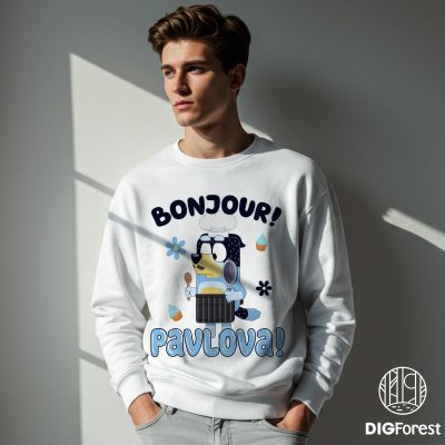 Bluey Bonjour Pavlova Sweatshirt | Bandit Heeler Dad PNG | Bluey Dad & Kids Shirt | Bluey and Bingo T-Shirt Design