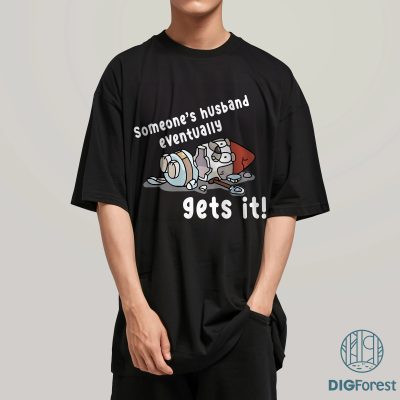 Bluey Dad Shirt | Someone’s Husband Eventually Gets It Tee | Bandit Heeler Dad Shirt | Funny Bluey Family Shirt | Gift for Dads