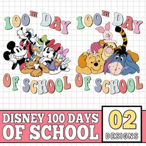 Disney Mickey and Friends 100 Days Of School Bundle, Disneyland 100 Days Of School PNG, Winnie The Pooh 100 Days Of School Png, Back To School Png