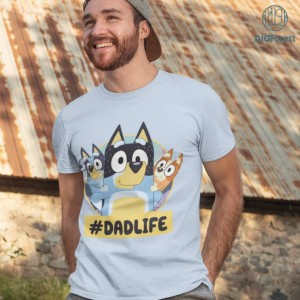 Bluey Bandit Dad Life Shirt | Bluey Dad Fathers Day Png | Bluey Family Dad Life Png | Bluey Bandit Dad Png | Gift For Dad | Bluey Family