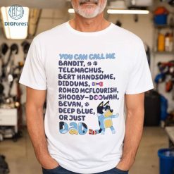 Bluey Inspired Dad Bandit List of Nicknames Unisex Softstyle T-Shirt- Bluey Dad PNG- Bluey Shirt Adult- Bluey Birthday Shirt- Funny Tshirt