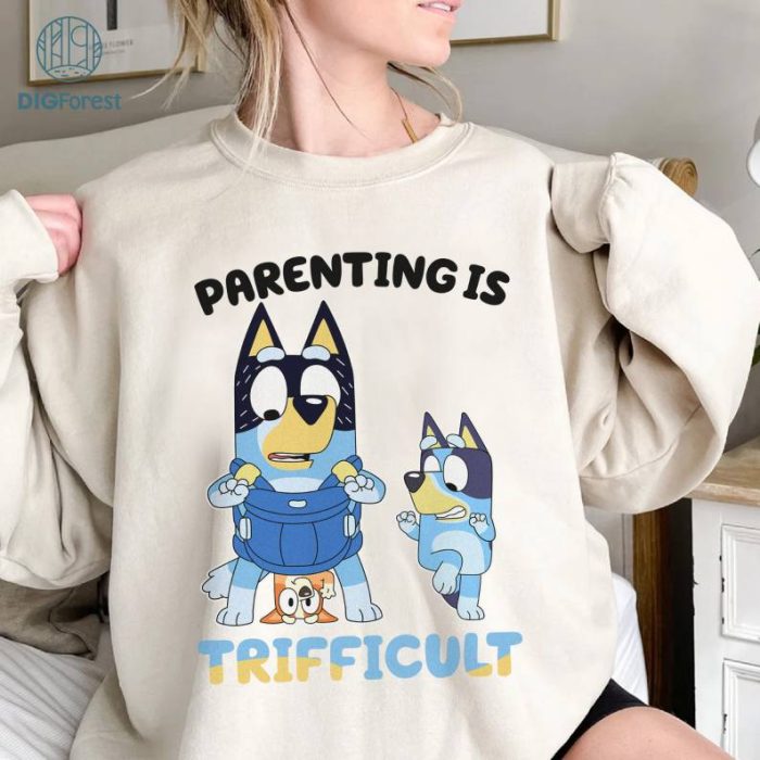 Bluey Parenting Is Trifficult PNG, Bluey Mom Shirt, Mom Life Sublimation, Bluey Family Digital Download, Bluey Birthday Party, Bluey Parents