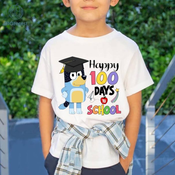 Bluey Happy Day Of School Png, Funny Bluey 100 Days Of School Shirt, Friend Matching Shirt, Student Teacher Gifts