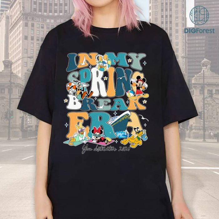 Disney Mickey and Friends In My Spring Break Era 2024 PNG, Spring break shirt, Disneyland Cruise shirts, Cruise Family Vacation