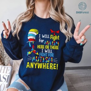 I Will Fight For Autism Here Or There Shirt, sublimation design download, Autism Awareness png, I Will Support Autism, Digital download