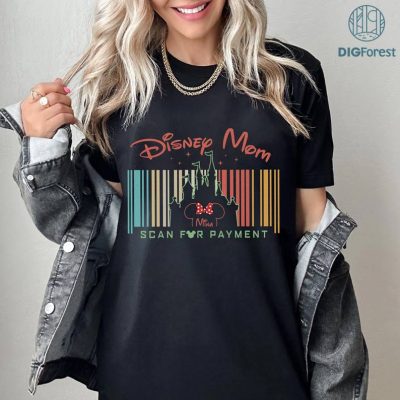 Disney Magic Castle Mother's Day PNG, Scan For Payment Shirt, DisneyMom Shirt, Disneyland Family Vacation 2024, Mother's Day Shirt, Best Mom Ever