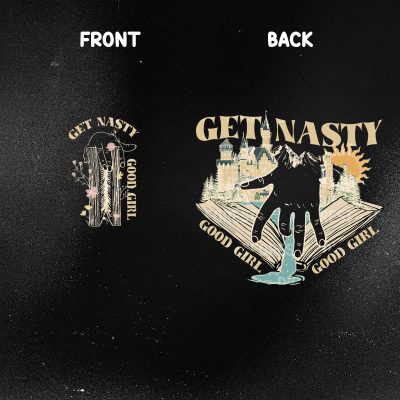 Get Nasty Good Girl Shirt