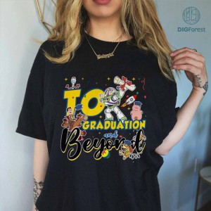 Disneyland Toy Story To Graduation and Beyond Shirt, Disney Toy Story Graduation Shirt, Buzz Lightyear Shirt, Senior Story 2024, Class Of 2024