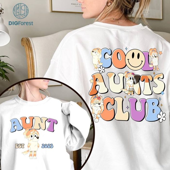 In My Bluey Aunts Club PNG| Bluey Aunt Chilli Heeler Shirt | Bluey Aunt Shirt | Bluey Cool Mom Club Shirt | Bluey Mum Gift | In My Mom Era