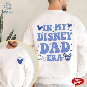 Disney In My DisneyDad Era PNG, DisneyDad Shirt, Cool Dad Shirt, Fathers Day Gift, Mickey Dad Shirt, Disneyland Best Dad Ever, Gift For Dad