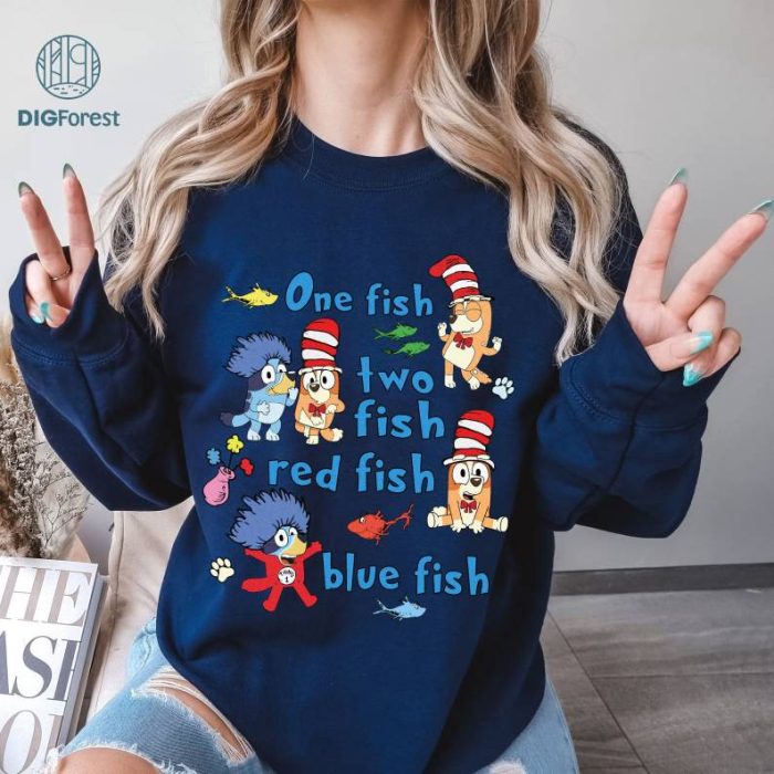 Bluey Read Across America Shirt,Bluey Reading Day T-shirt,One Fish Two Fish Red Fish Blue Fish,Bluey Toddler Shirt, Bluey Reading Week Shirt