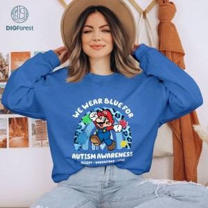 Super Mario Autism Sweatshirt | Mario We Wear Blue For Autism Awareness | Super Mario Autism Shirt | Autism Kids Shirt | Autism Support