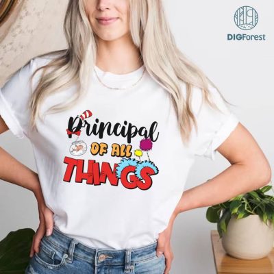Principal of All Things Shirt, Dr.Suesss Day Png, Read Across America, School Png, Teacher Sublimation, Dr.Suesss Sublimation Designs Principal of All Things Shirt, Dr.Suesss Day Png, Read Across America, School Png, Teacher Sublimation, Dr.Suesss Sublimation Designs