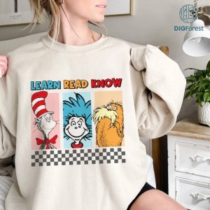 Learn Read Know Shirt, Cat In The Hat Png, Dr Seuss Png, Read Across America Png, Thing 1 Thing 2 Png, Love Reading Png, Teacher Png