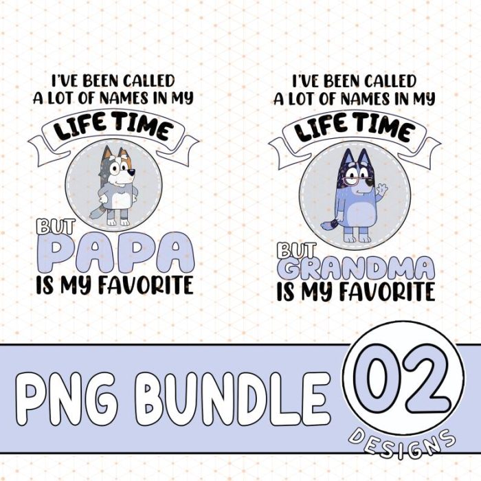 Bluey Grandpa Bundle,Grandmalife Bluey PNG, Bob Bluey Bundle, Bluey PNG, Bluey Family Shirt, Grandma Grandma Bluey Shirt Bluey Family Tee