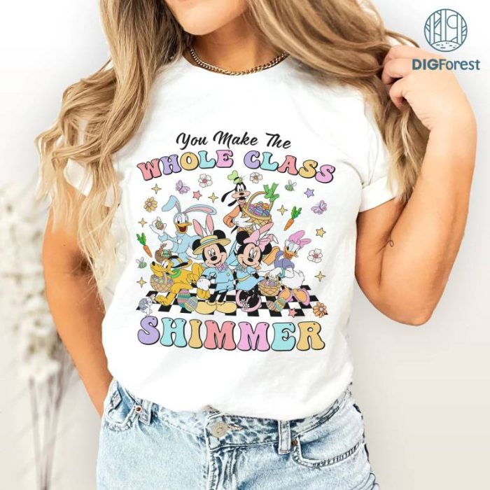 Disney Mickey Minnie You Make The Whole Class Shimmer Png Download | Easter Day Shirt| Mickey and Friends Png | Digital Download | Happy Easter PNG