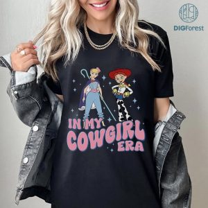 Disney Toy Story Jessie Po Peep In My Cowgirl Era PNG, Long Live Cowgirls Shirt, Jessie Cowgirl Shirt, Girl Trip Shirt, Jessie Toy Story
