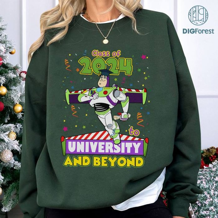 Disney Toy Story Graduation 2024 Shirt, Graduate Buzz Lightyear PNG, Class of 2024, To University and Beyond, Disneyland Grad Trip Shirt,Grad Matching