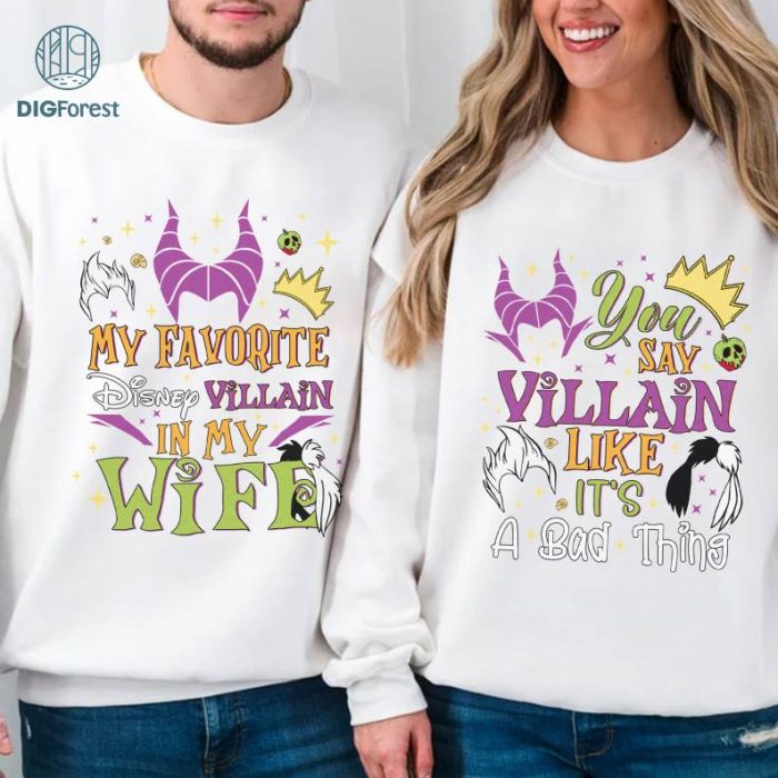 Disney My Favorite Villain Is My Wife Bundle, You Say Villain Like It's A Bad Thing, Matching Couple Shirts, Disneyland Couple Shirts, Husband Gift